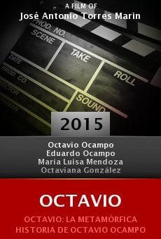 Ver película Octavio: La metamórfica historia de Octavio Ocampo