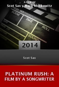 Platinum Rush: A Film by a Songwriter online free