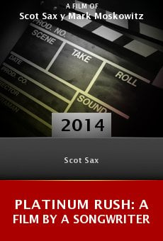 Ver película Platinum Rush: A Film by a Songwriter