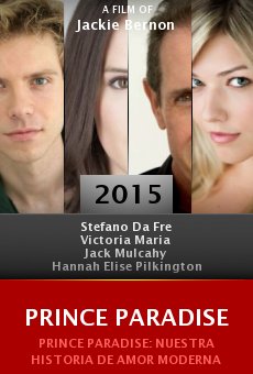 Ver película Prince Paradise: Nuestra historia de amor moderna