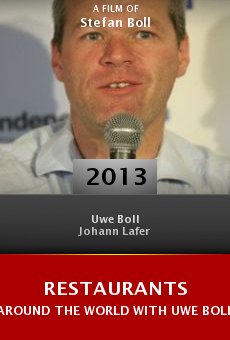 Restaurants Around the World with Uwe Boll online