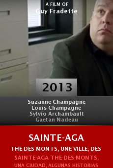 Watch Sainte-Agathe-des-Monts, Une ville, des histoires online stream