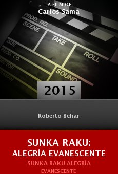 Sunka Raku: Alegría Evanescente online