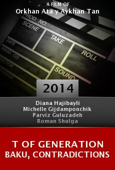 T of Generation Baku, Contradictions online