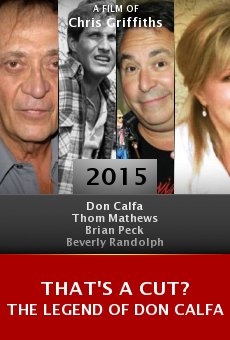 Watch That's a Cut? The Legend of Don Calfa online stream