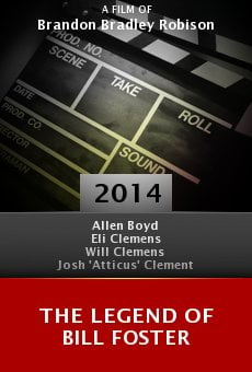 Watch The Legend of Bill Foster online stream