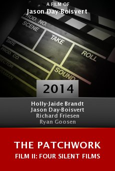 The Patchwork Film II: Four Silent Films online free