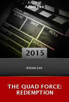 Ver película The Quad Force: Redemption