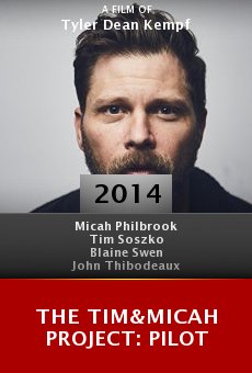 The Tim&Micah Project: PILOT Online Free