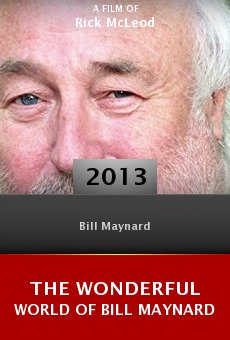 Watch The Wonderful World of Bill Maynard online stream