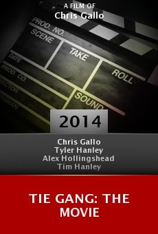 Watch Tie Gang: The Movie online stream