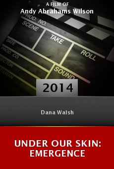 Under Our Skin: Emergence online