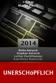 Watch Unerschöpflich online stream