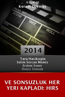 Ver película Ve Sonsuzluk Her Yeri Kapladi: Hirs