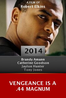 Watch Vengeance Is a .44 Magnum online stream