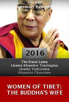 Watch Women of Tibet: The Buddha's Wife online stream