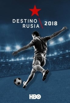 Destino Rusia 2018 online gratis