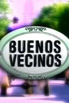 Buenos vecinos online gratis