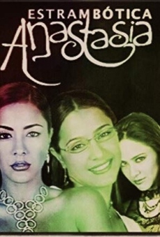 Estrambótica Anastasia online gratis
