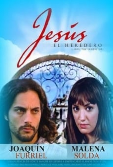 Jesús, el heredero online gratis