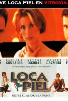 Loca piel online gratis