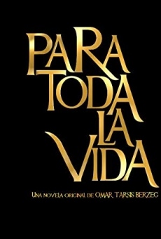 Para toda la vida online gratis