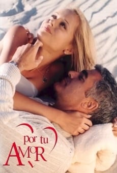 Por tu amor online gratis