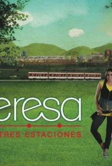 Teresa en tres estaciones online gratis