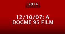 12/10/07: A Dogme 95 film (2014) stream