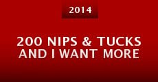 Película 200 Nips & Tucks and I Want More