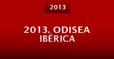 2013. Odisea Ibérica (2013) stream