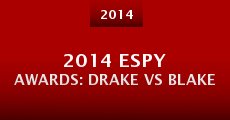 2014 ESPY Awards: Drake vs Blake (2014) stream