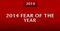 Película 2014 Fear of the Year