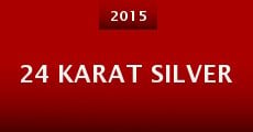 Película 24 Karat Silver