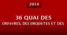 Película 36 quai des orfèvres, des enquêtes et des hommes