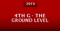 4th G - The Ground Level (2015) stream