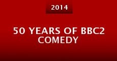 50 Years of BBC2 Comedy (2014) stream