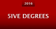 5ive Degrees (2016) stream
