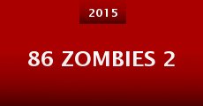 86 Zombies 2 (2015) stream