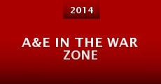 A&E in the War Zone (2014) stream