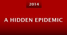 Película A Hidden Epidemic