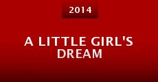 A Little Girl's Dream (2014) stream