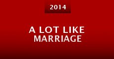 A Lot Like Marriage (2014) stream