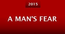 A Man's Fear (2015) stream