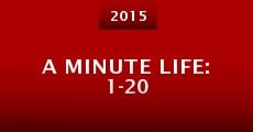 Película A Minute Life: 1-20