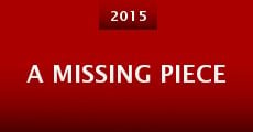 A Missing Piece (2015)