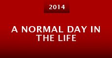 A Normal Day in the Life (2014) stream