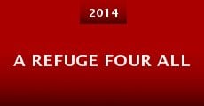 Película A Refuge Four All