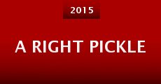 A Right Pickle (2015) stream