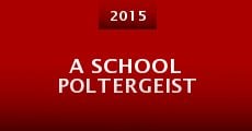 Película A School Poltergeist